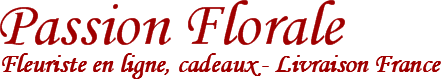 Livraison fleurs et cadeaux avec Passion Florale